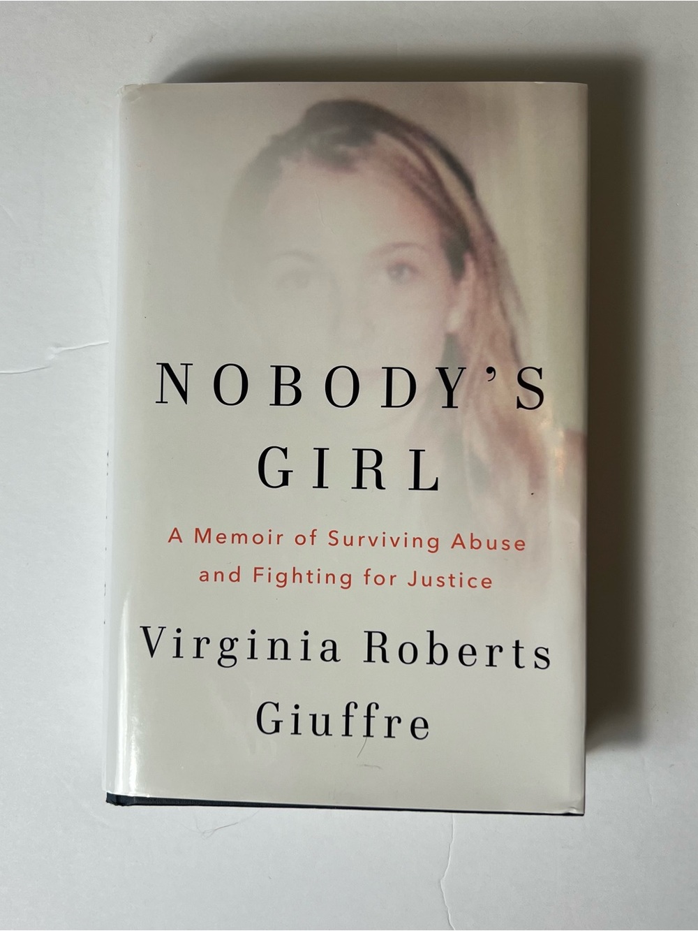 Nobody's Girl by Virginia Roberts Giuffre - White Hardcover Memoir